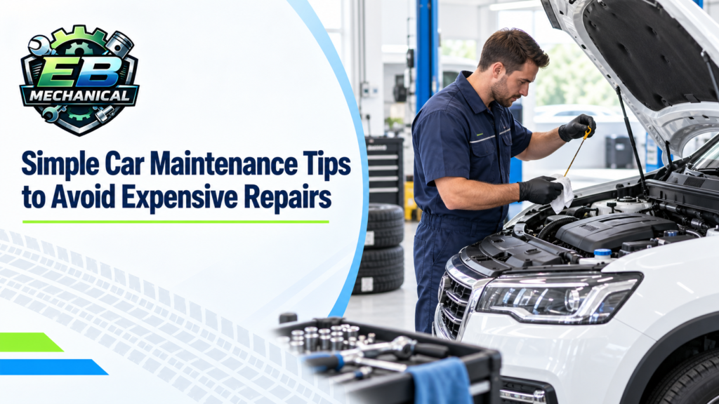 Simple car maintenance tips to avoid expensive repairs